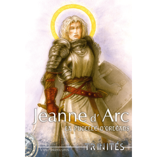 Jeanne d'Arc, la Pucelle d'Orléans