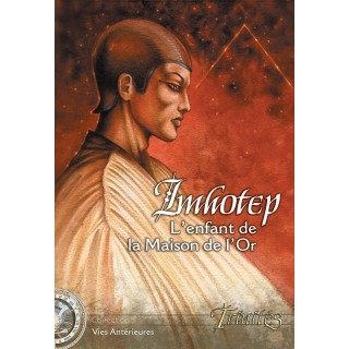 Imhotep, l’Enfant de la maison de l’or