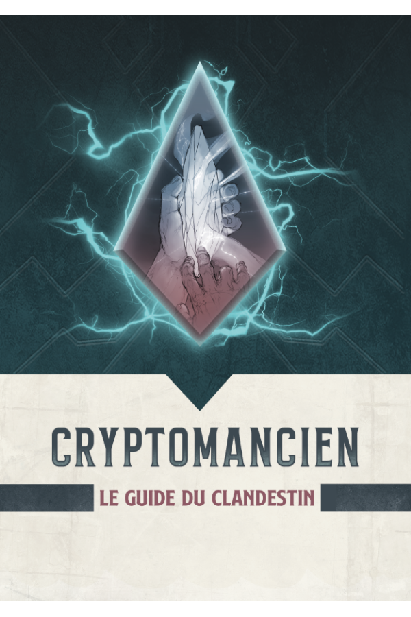 Cryptomancien - Le guide du clandestin