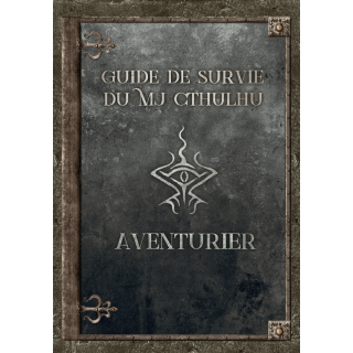 Le Guide de survie du MJ Cthulhu - Aventurier