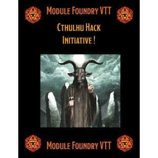 Module Foundry - Cthulhu Hack - Initiative !