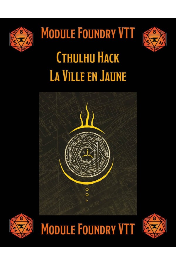 Module Foundry - Cthulhu Hack - La Ville en Jaune