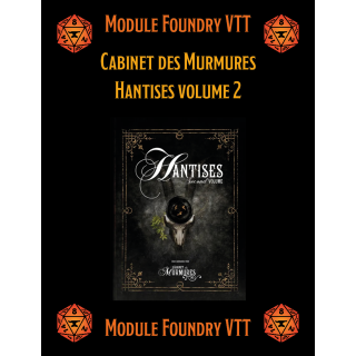 Module Foundry - Cabinet des Murmures - Hantises volume 2