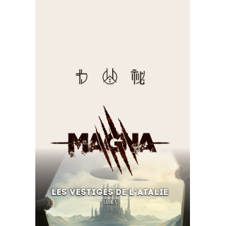 Magna - Livre 5 - Les vestiges de l'Atalie (collector)