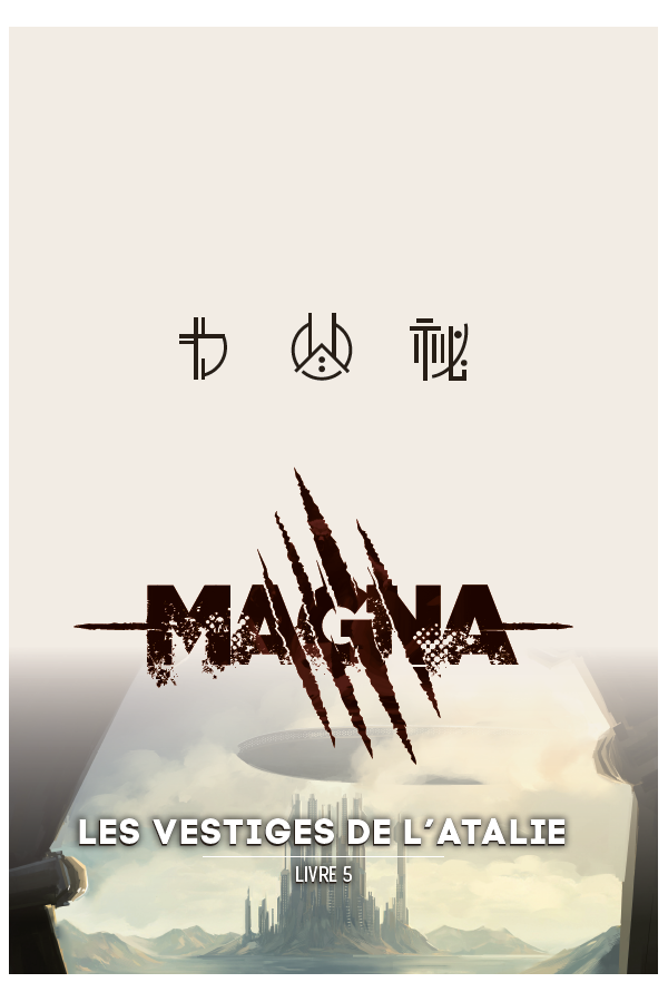 Magna - Livre 5 - Les vestiges de l'Atalie (collector)