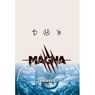 Magna - Livre 4 - Ténèbres (collector)