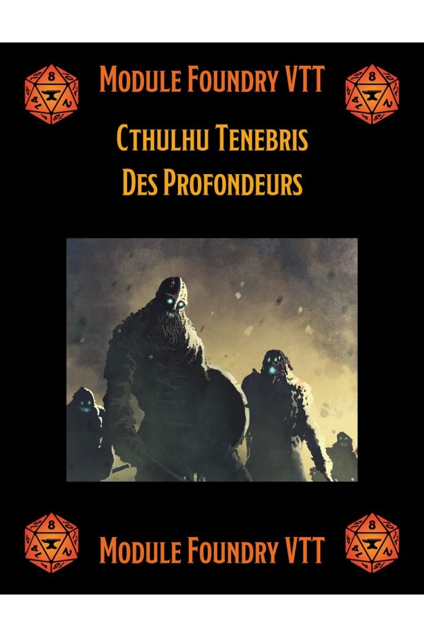 Module Foundry - Cthulhu Tenebris - Des Profondeurs