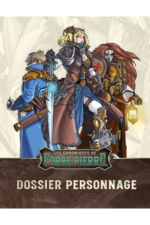 Dossier de personnages Chroniques de Forge Pierre