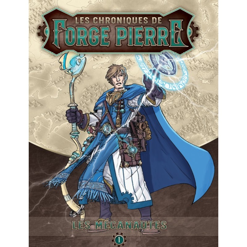 Les  Mécanautes - Chroniques de Forge-Pierre tome 1 + Livret Adversaire