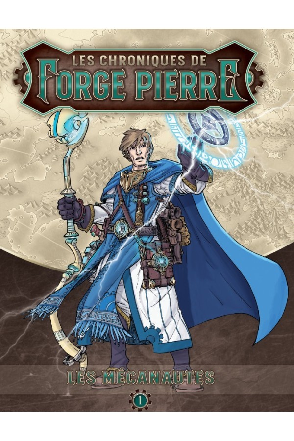 Les  Mécanautes - Chroniques de Forge-Pierre tome 1 + Livret Adversaire