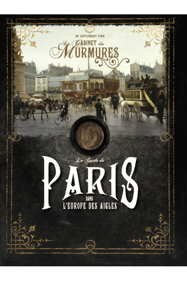 Guide de Paris dans l'Europe des Aigles (2e édition)